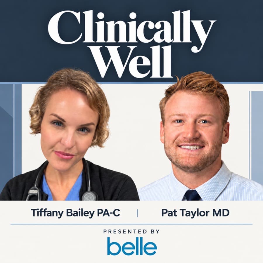 Clinically Well cover art with hosts Tiffany Bailey, PA-C, and Pat Taylor, MD, presented by Belle