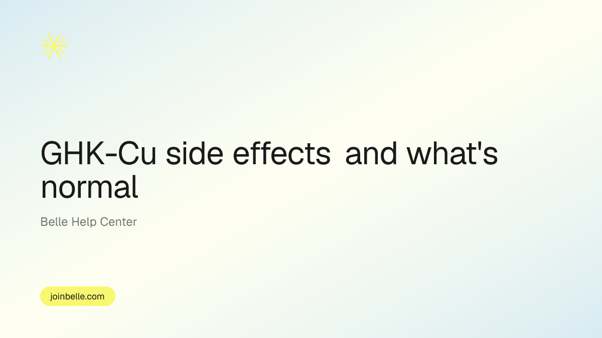 GHK-Cu side effects and what's normal | Belle Help Center